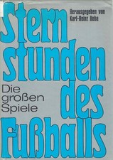 Fußball Sternstunden große