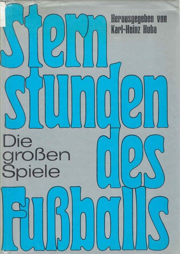 Fußball sternstunden große - sternstunden,