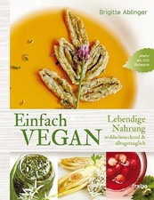 Einfach vegan. Lebendige