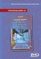 Literaturprojekt zu Level 4 - die Stadt der Kinder | 5. - 7. Klasse | Deutsch