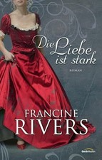 Die Liebe ist stark: Roman. Buch Gerth Medien