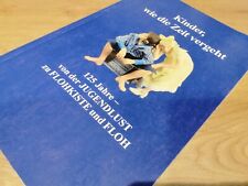 Kinder, wie die Zeit vergeht. 125 Jahre - von der Jugendlust zu Flohkiste