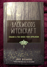 Backwoods Witchcraft: Conjure
