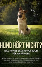 Hund hört nicht? Das Hunde