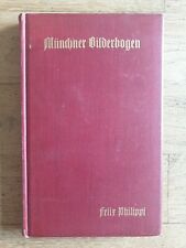 Münchner Bilderbogen. Felix Philippi. 1912.