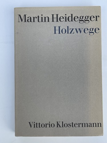Martin heidegger holzwege - heidegger,