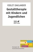 Gestalttherapie mit Kindern und Jugendlichen von Oakland... | Buch | Zustand gut