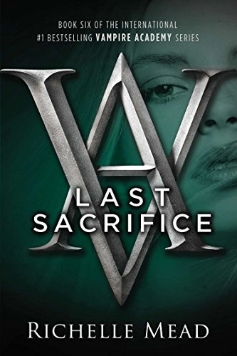 Vampire academy last sacrifice - academy,