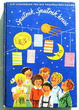 Sputnik, Sputnik, kreise - DDR Liederbuch für die Vorschulerziehung Kindergarten
