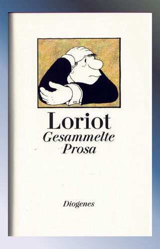 Gesammelte prosa loriot - gesammelte,