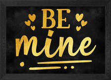 be mine gerahmtes Wandbild