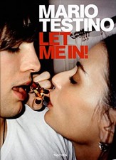 Mario Testino: Let Me in
