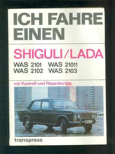 Ich fahre einen shiguli - /, lada