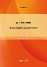 25 Jahre danach: Untersuchung