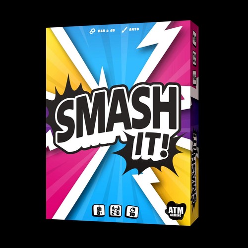 Smash it - smash, it!