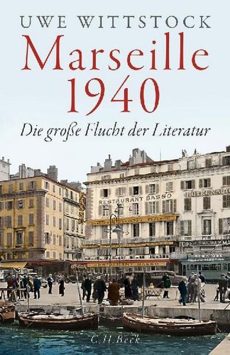 Uwe wittstock marseille 1940 - marseille,