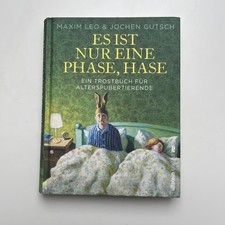 Es ist nur eine Phase, Hase von Maxim Leo & J. Gutsch (2018, Gebundene Ausgabe)