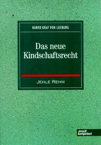 Das neue kindschaftsrecht - neue, buch