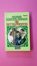 142073 Hedwig Courths-Mahler DIE BETTELPRINZESS Roman