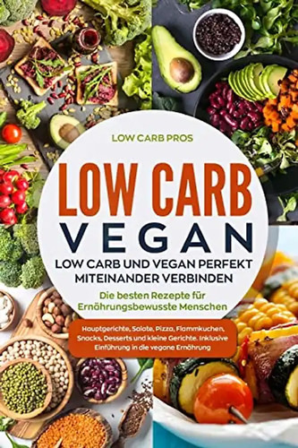 Low carb vegan - carb, und