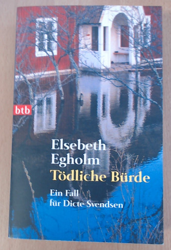 Tödliche bürde von elsebeth - von,
