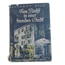 Liesbet Dill: Eine Nacht in einer fremden Stadt, Rothbarth Leipzig, ca. 1930