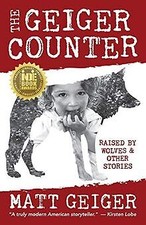 The Geiger Counter: Raised by Wolves and Other Stories v... | Buch | Zustand gut