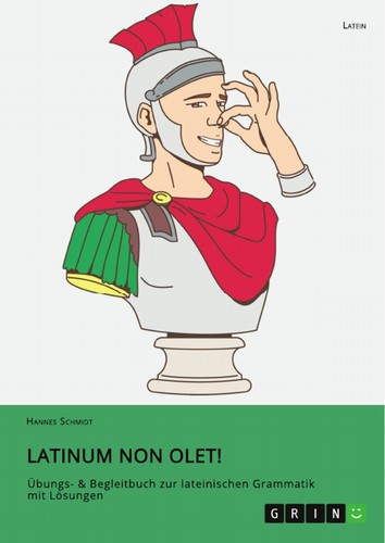 Latinum non olet - !, (buch)