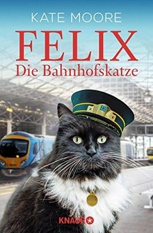 Felix die bahnhofskatze von - bahnhofskatze,