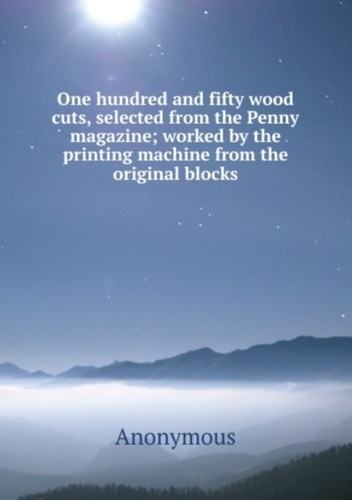 One hundred and fifty - , wood