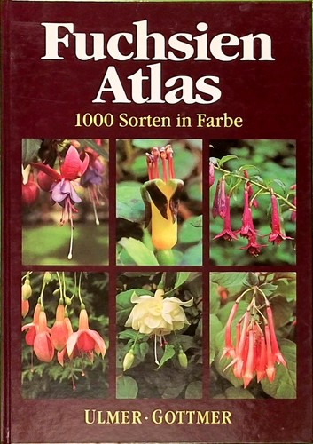 Fuchsien atlas 1000 sorten in - fuchsien-atlas:,