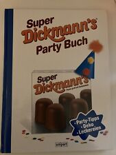 Super Dickmanns Party Buch -Party Tipps,-Deko,-Leckereien