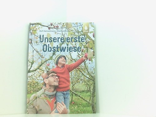 Unsere erste obstwiese - unsere,