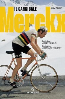 Merckx cannibale von - merckx., il