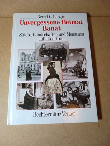 Unvergessene heimat banat - banat,