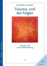 Michaela Huber Trauma Folgen Taschenbuch Psychologie Fachbuch Kindheit Gewalt