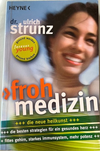 Frohmedizin ulrich strunz - frohmedizin,