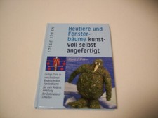 Buch "Heutiere und Fensterbäume kunstvoll angefertigt" v. Platz/Weber-guterZust.