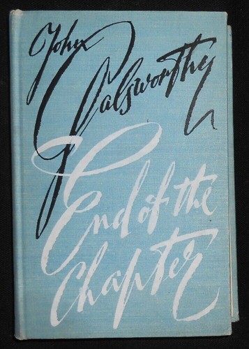John galsworthy end of - galsworthy,