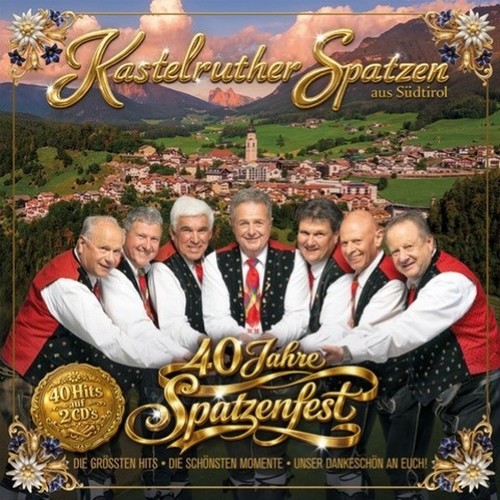 Kastelruther spatzen jahre - kastelruther,