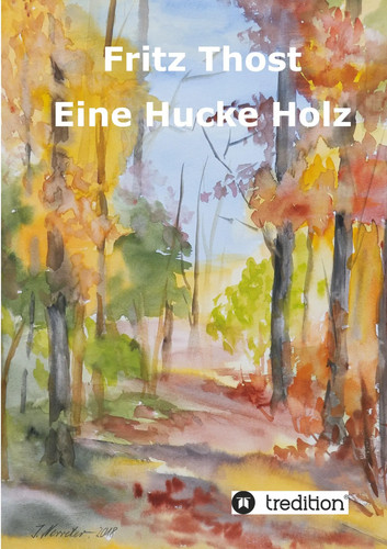 Fritz thost eine hucke holz - |,