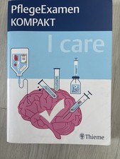 Sandra Heiligmann I care - PflegeExamen KOMPAKT