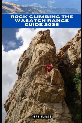 Rock climbing the wasatch - climbing,