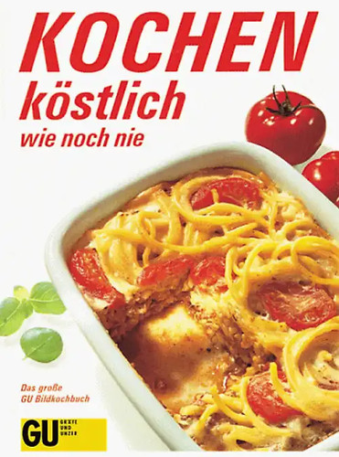 Kochen köstlich wie - -,