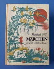  Märchen für große und kleine Kinder von Friedrich Wolf - 1949 - Aufbau Verlag 