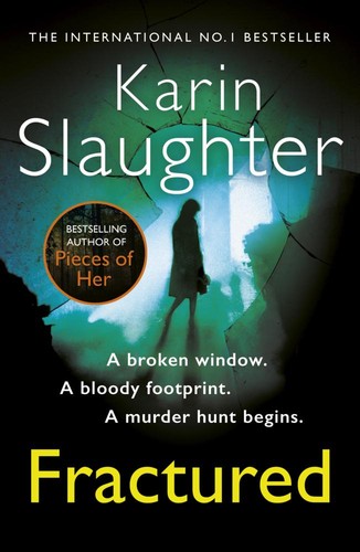 Karin slaughter fractured - slaughter,