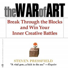 The War Of Kunst: Break Through The Blöcke Und Win Ihre Innere Kreative Domains