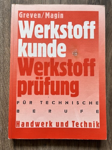 Werkstoffkunde - , /