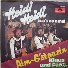 7" 1973 RARE! KLAUS & FERDL : Heidi tua´s no amal /VG+