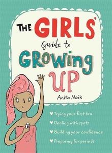 The girls guide - growing, up